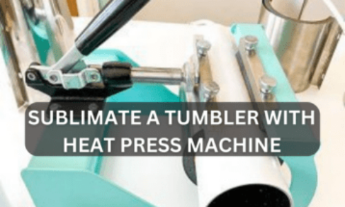 How to Sublimate a Tumbler With Heat Press Machine