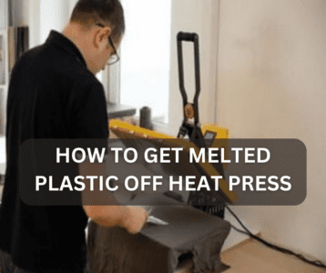 How to Get Melted Plastic Off Heat Press