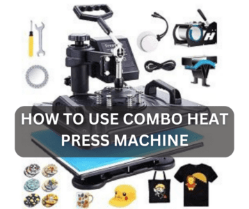 How to Use Combo Heat Press Machine