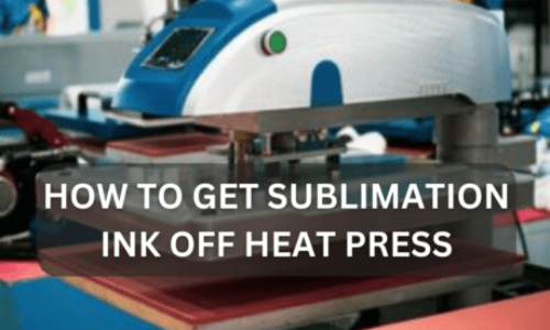 How To Get Sublimation Ink Off Heat Press