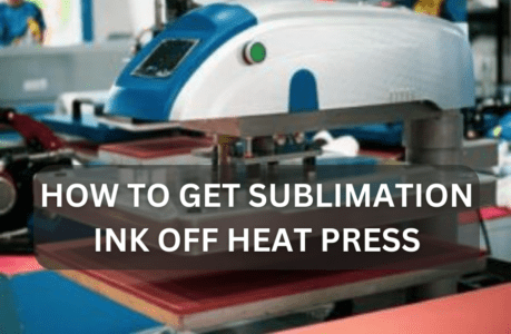 How To Get Sublimation Ink Off Heat Press