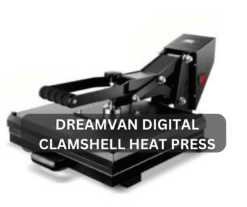 Dreamvan Digital Clamshell Heat Press