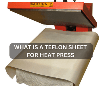 What Is A Teflon Sheet For Heat Press