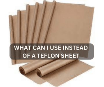 What Can I Use Instead Of A Teflon Sheet
