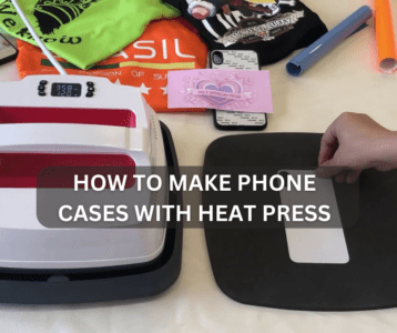 How To Make Phone Cases with Heat Press