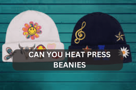 Can you Heat Press Beanies