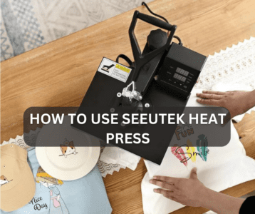 How to Use Seeutek Heat Press
