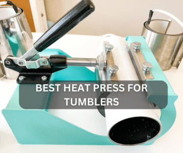 Best Heat Press for Tumblers